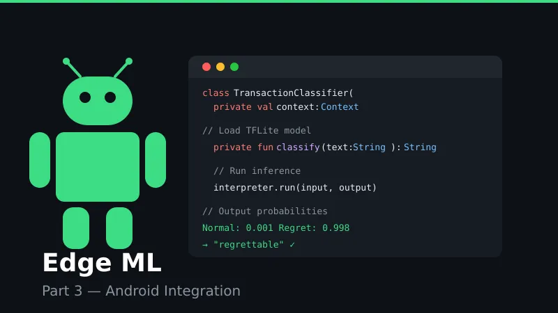 Part 3 — Using Edge ML in Android: Building a Smart Savings App with Transaction Text Classification